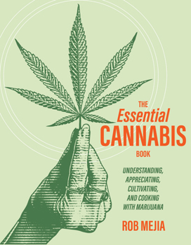 The Essential Cannabis Book: A Practical Guide