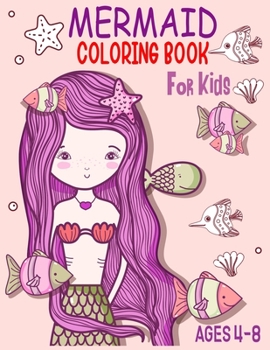 Paperback Mermaid Coloring Book for Kids Ages 4-8: 64 Cute, Unique Coloring Pages/Jumbo Mermaid Coloring Book For Kids/Full of Gorgeous Mermaids Book