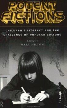 Paperback Potent Fictions: Children's Literacy and the Challenge of Popular Culture Book