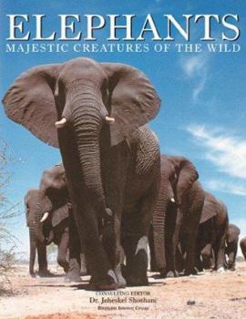 Hardcover Elephants: Majestic Creatures of the Wild (Mighty Creature Series) Book