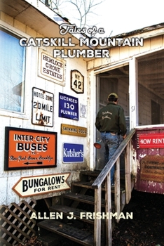 Tales of a Catskill Mountain Plumber