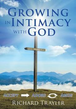 Paperback Growing in Intimacy with God Book