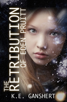 The Retribution of Eden Pruitt (The Eden Pruitt Series) B0CGL4H5GY Book Cover