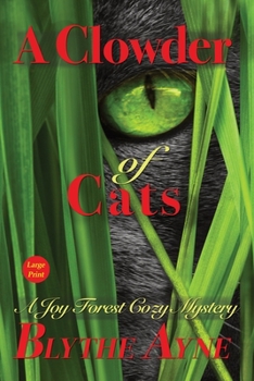 Paperback A Clowder of Cats: A Joy Forest Cozy Mystery [Large Print] Book