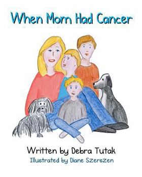 Paperback When Mom Had Cancer Book