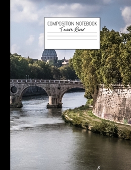 Paperback composition notebook tevere river: Composition Ruled Paper Notebook to write in (8.5'' x 11'') 120 pages Book