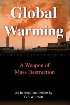 Paperback Global Warming: A Weapon of Mass Destruction Book