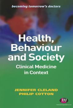 Paperback Health, Behaviour and Society: Clinical Medicine in Context Book