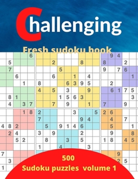 Paperback challenging fresh sudoku book volume 1: 500 new Sudoku puzzles books for adults Book