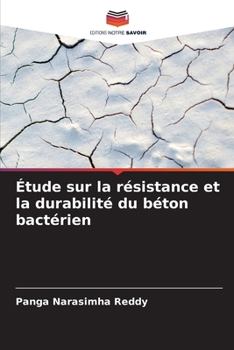 Paperback Étude sur la résistance et la durabilité du béton bactérien [French] Book