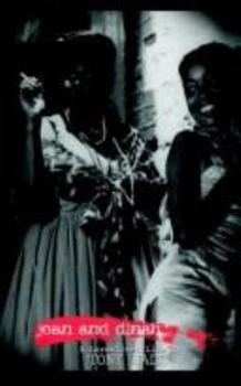 Paperback Jean and Dinah: Who Have Been Locked Away in a World Famous Calypso Since 1956 Speak Their Minds Publicly Book