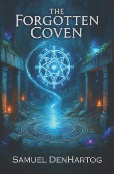 The Forgotten Coven (The Witches of East Haven)