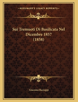 Paperback Sui Tremuoti Di Basilicata Nel Dicembre 1857 (1858) [Italian] Book