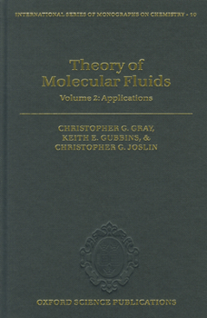 Hardcover Theory of Molecular Fluids, Volume 2: Applications Book