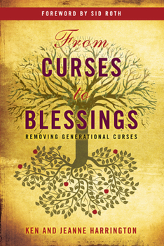 Paperback From Curses to Blessings: Removing Generational Curses Book