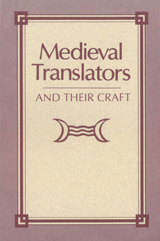 Hardcover Medieval Translators and Their Craft Hb Book