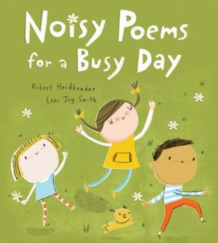 Hardcover Noisy Poems for a Busy Day Book