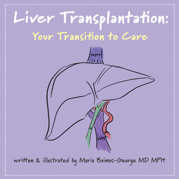 Paperback Liver Transplantation: Volume 5: Your Transition to Care Book