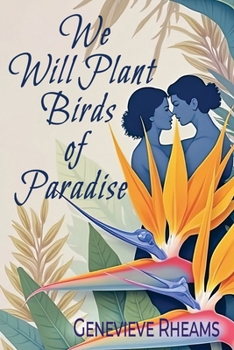 Paperback We Will Plant Birds of Paradise Book