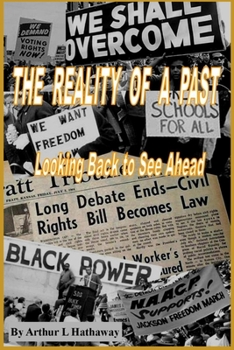 Paperback The Reality of a Past: Looking Back to See Ahead Book
