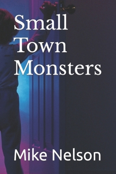 Small Town Monsters B0CHDMTYYD Book Cover