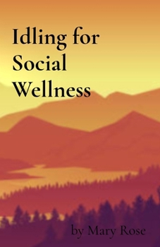 Paperback Idling for Social Wellness Book