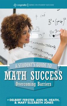 Paperback A Student's Guide to Math Success: Overcoming Barriers Book