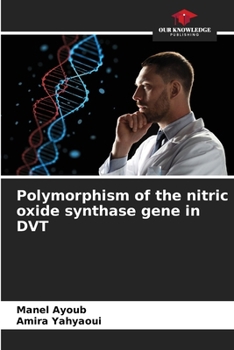 Paperback Polymorphism of the nitric oxide synthase gene in DVT Book