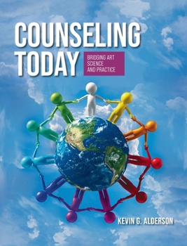 Hardcover Counseling Today: Bridging Art, Science, and Practice Book