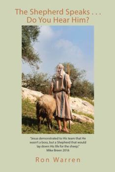 Paperback The Shepherd Speaks . . . Do You Hear Him? Book