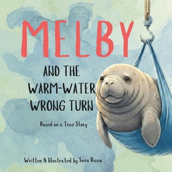 Paperback Melby and the Warm-Water Wrong Turn Book