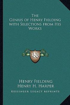 Paperback The Genius of Henry Fielding with Selections from His Works Book