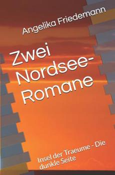 Paperback Zwei Nordsee-Romane: Insel der Traeume - Die dunkle Seite [German] Book