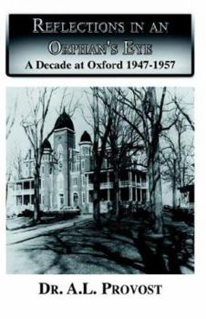 Hardcover Reflections in an Orphan's Eye: A Decade at Oxford 1947-1957 Book