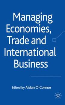 Hardcover Managing Economies, Trade and International Business Book