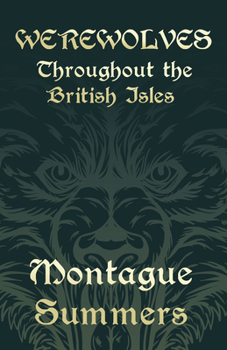 Paperback Werewolves - Throughout the British Isles (Fantasy and Horror Classics) Book