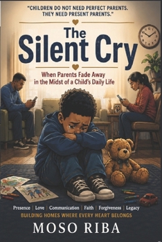 The Silent Cry: When Parents Fade Away in the Midst of a Child's Daily Life