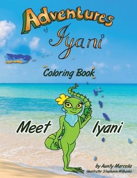 Adventures of Iyani Coloring Book : Meet Iyani