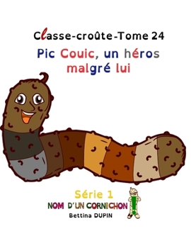 Paperback Pic Couic, un héros malgré lui [French] Book