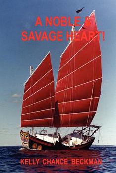 Paperback A Noble & Savage Heart! Book
