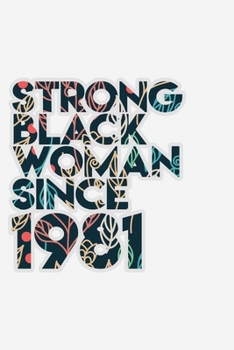 Paperback Strong Black Woman since 1981: African American pride Lined Journal & Diary for writing. 6x9 matte-finish soft cover notebook. Book