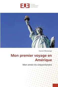 Paperback Mon premier voyage en Amérique [French] Book