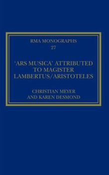 Hardcover The 'Ars Musica' Attributed to Magister Lambertus/Aristoteles Book