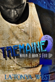 Paperback Tremaine 2: (When A Man's Fed Up) Book