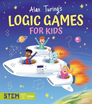 Paperback Alan Turing's Logic Games for Kids Book