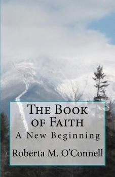 Paperback The Book of Faith: A New Beginning Book
