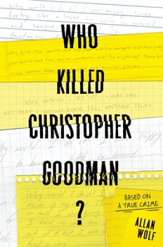 Hardcover Who Killed Christopher Goodman?: Based on a True Crime Book