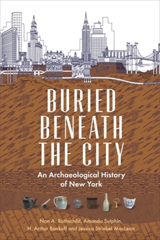 Paperback Buried Beneath the City: An Archaeological History of New York Book