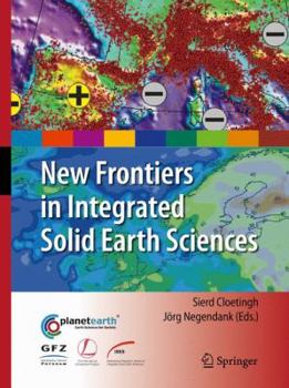 Hardcover New Frontiers in Integrated Solid Earth Sciences Book