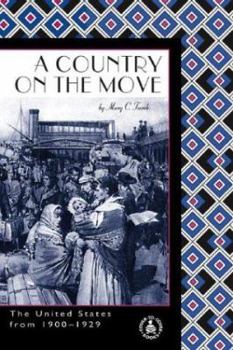 Hardcover Country on the Move: The United States from 1900-1929 Book